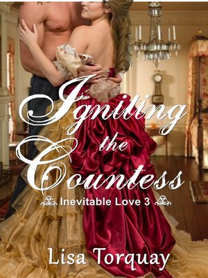 cover image of Igniting the Countess (Inevitable Love 3)